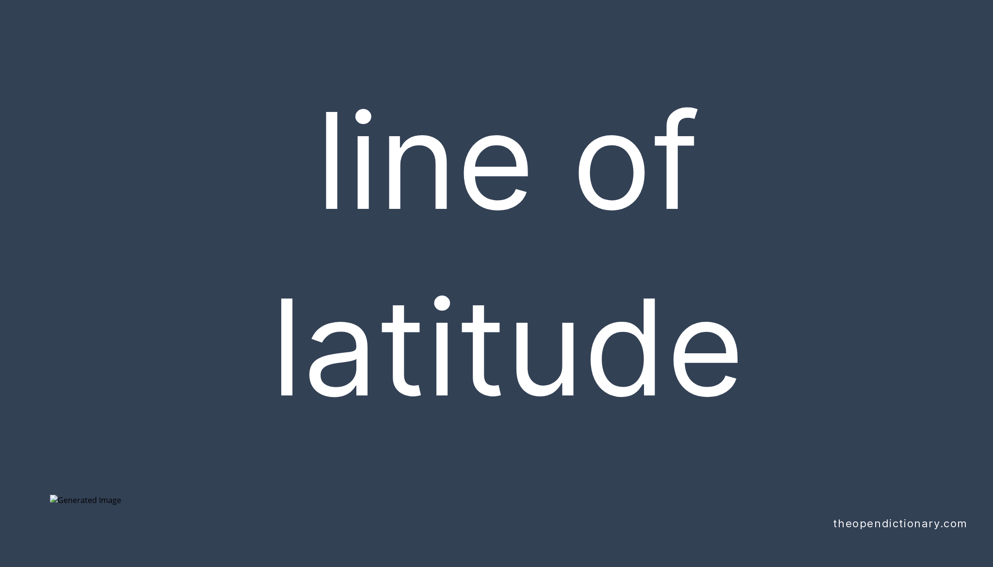 Line of latitude meaning of line of latitude definition of line of 
